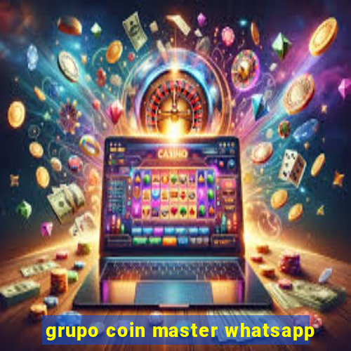 grupo coin master whatsapp